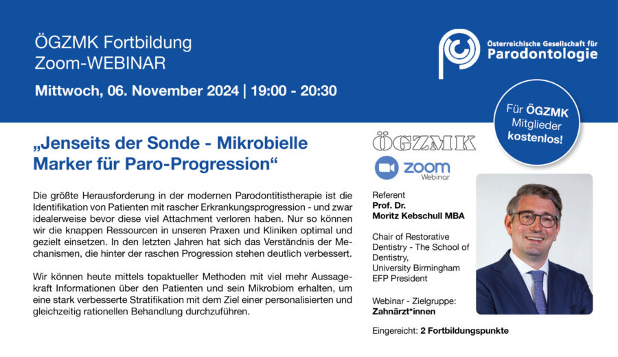 ÖGZMK Webinar – „Jenseits der Sonde – Mikrobielle Marker für Paro-Progression“